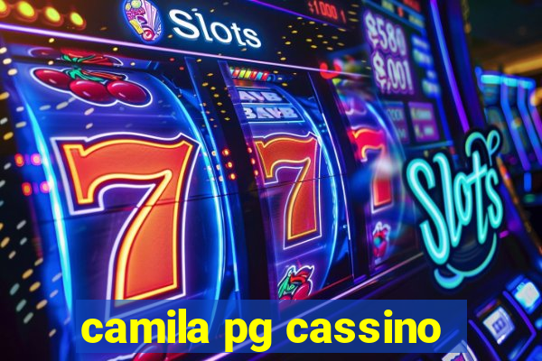 camila pg cassino